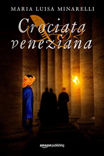 Crociata veneziana (Veneziano Series Vol. 4)